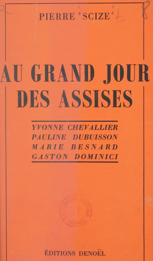 Au grand jour des Assises - Pierre Scize - FeniXX réédition numérique