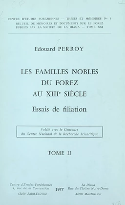 Les familles nobles du Forez au XIIIe siècle (2). Essais de filiation