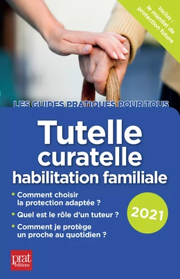 Tutelle, curatelle, habilitation familiale 2021