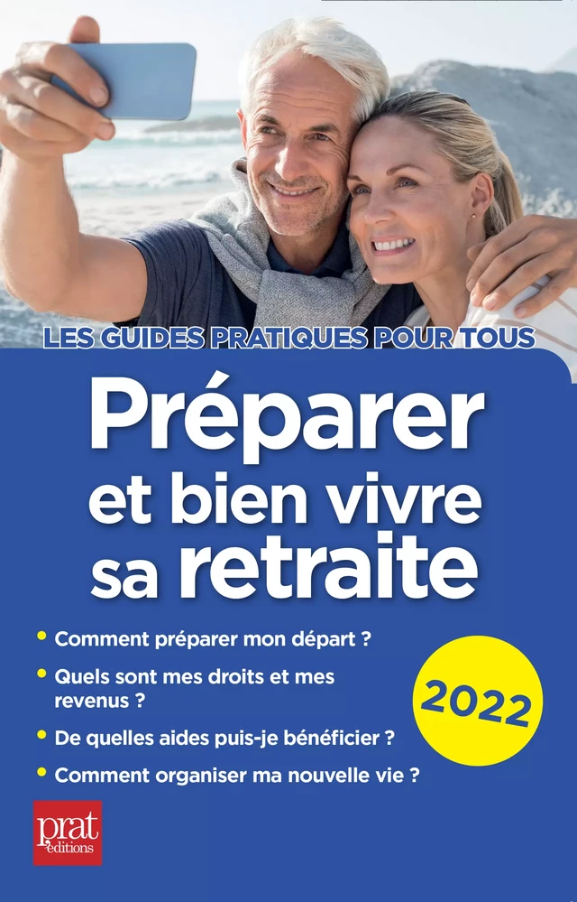 Préparer et bien vivre sa retraite 2022 - Agnès Chambraud, Anna Dubreuil - Prat Editions