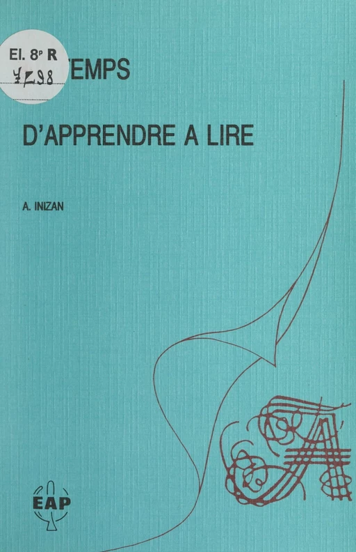 Le temps d'apprendre à lire - André Inizan - FeniXX réédition numérique