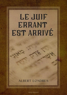 Le Juif errant est arrivé