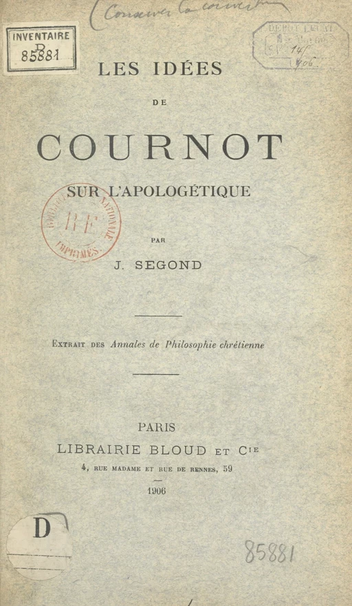 Les idées de Cournot sur l'apologétique - Joseph Segond - FeniXX réédition numérique