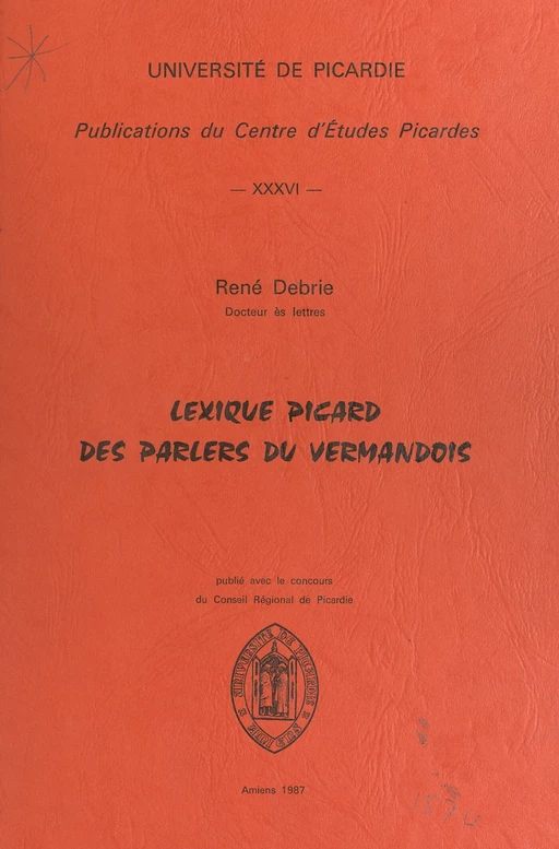 Lexique picard des parlers du Vermandois - René Debrie - FeniXX réédition numérique