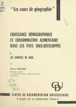 Croissance démographique et consommation alimentaire dans les pays sous-développés (1). Les données de base