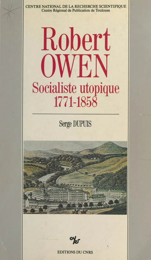 Robert Owen, socialiste utopique, 1771-1858 - Serge Dupuis - FeniXX réédition numérique