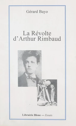 La révolte d'Arthur Rimbaud