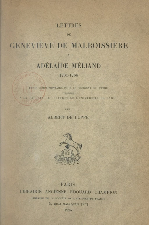 Lettres de Geneviève de Malboissière à Adélaïde Méliand, 1761-1766 - Albert de Luppé - FeniXX réédition numérique