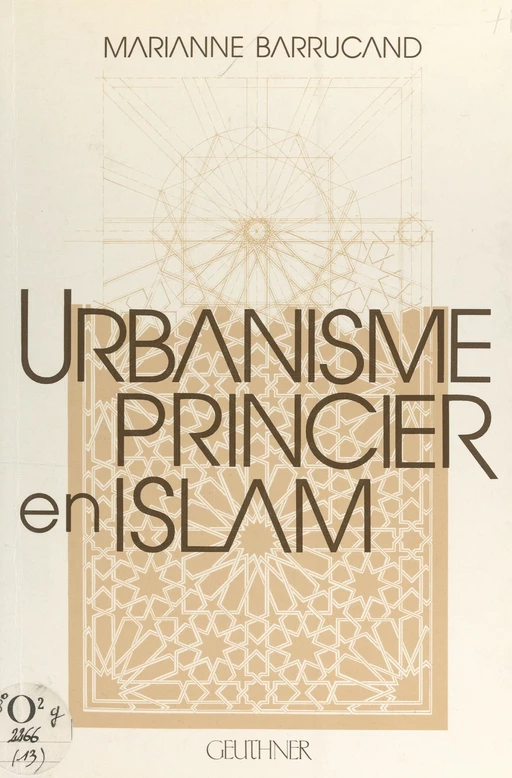 Urbanisme princier en Islam - Marianne Barrucand - FeniXX réédition numérique