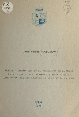 Modèle mathématique de la propagation de la marée en estuaire et des transports sableux associés