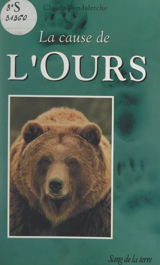 La cause de l'ours - Claude Dendaletche - FeniXX réédition numérique