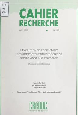 L'évolution des opinions et des comportements des seniors, depuis vingt ans, en France