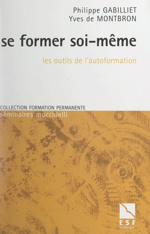 Se former soi-même - Yves de Montbron, Philippe Gabilliet - FeniXX réédition numérique