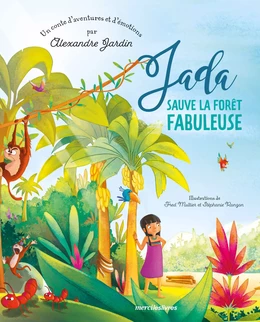 Jada sauve la fôret fabuleuse