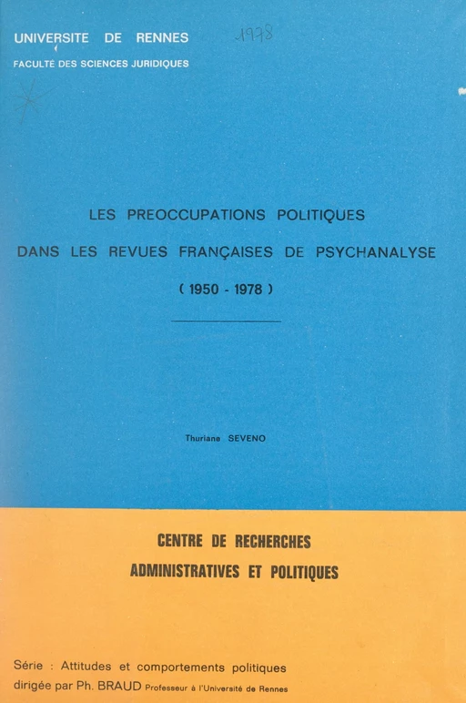 Les préoccupations politiques dans les revues françaises de psychanalyse, 1950-1978 - Thuriana Séveno - FeniXX réédition numérique