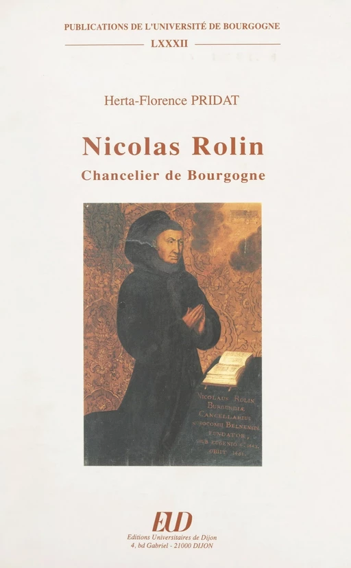 Nicolas Rolin, chancelier de Bourgogne - Herta-Florence Pridat - FeniXX réédition numérique