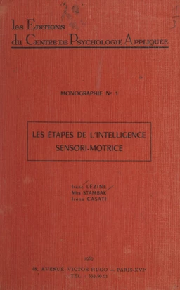 Les étapes de l'intelligence sensori-motrice