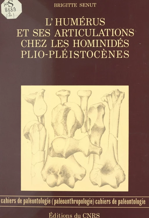 L'humérus et ses articulations chez les hominidés plio-pléistocènes - Brigitte Senut - FeniXX réédition numérique