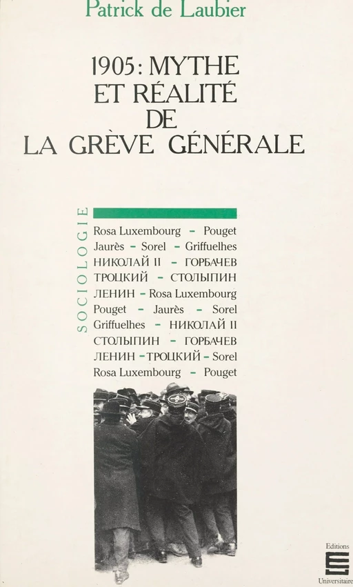 1905 : mythe et réalité de la grève générale - Patrick de Laubier - FeniXX réédition numérique