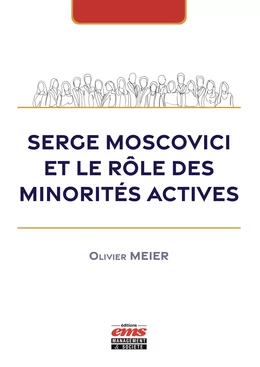 Serge Moscovici et le rôle des minorités actives