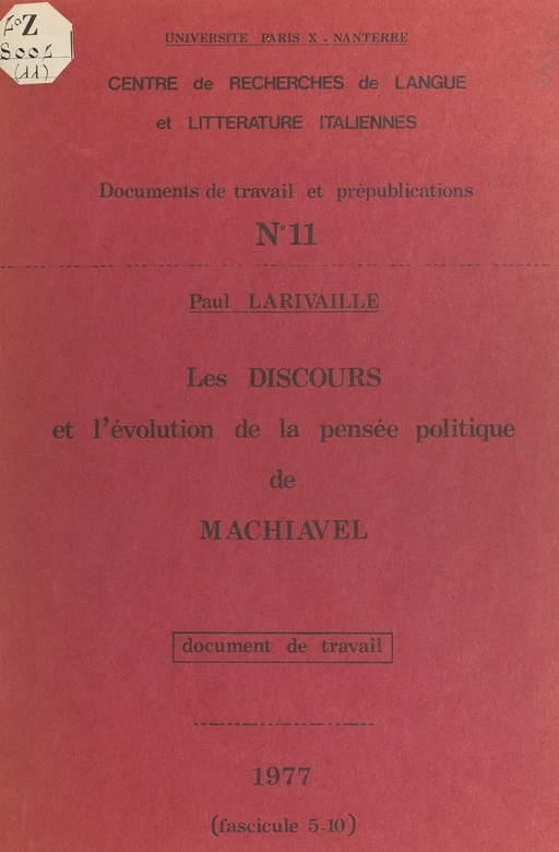 Les discours et l'évolution de la pensée politique de Machiavel - Paul Larivaille - FeniXX réédition numérique