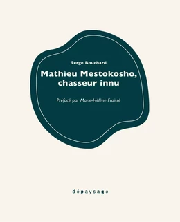 Mathieu Mestokosho, chasseur innu