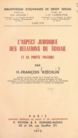 L'aspect juridique des relations du travail et sa portée pratique