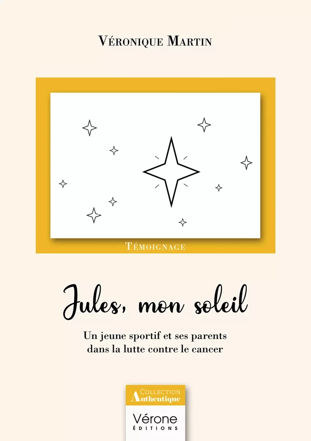 Jules, mon soleil - Véronique Martin - Editions Vérone