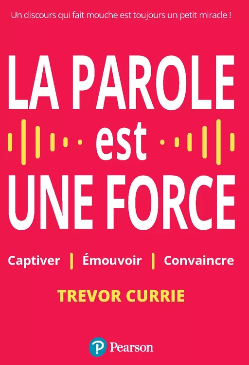 La parole est une force - Trevor Currie - Pearson