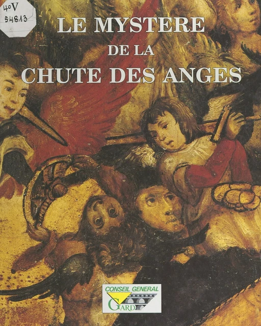 Le mystère de "La chute des anges", de Raymond Boterie, 1509-1510 - Alain Girard - FeniXX réédition numérique