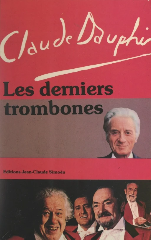 Les derniers trombones - Claude Dauphin - FeniXX réédition numérique