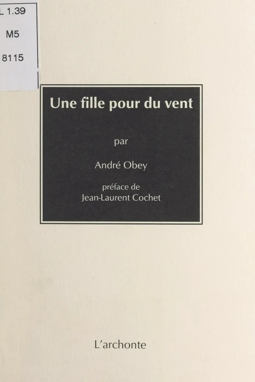 Une fille pour du vent - André Obey - FeniXX réédition numérique