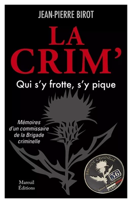 La Crim' Qui s'y frotte s'y pique