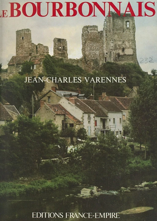 Le Bourbonnais - Jean-Charles Varennes - FeniXX réédition numérique