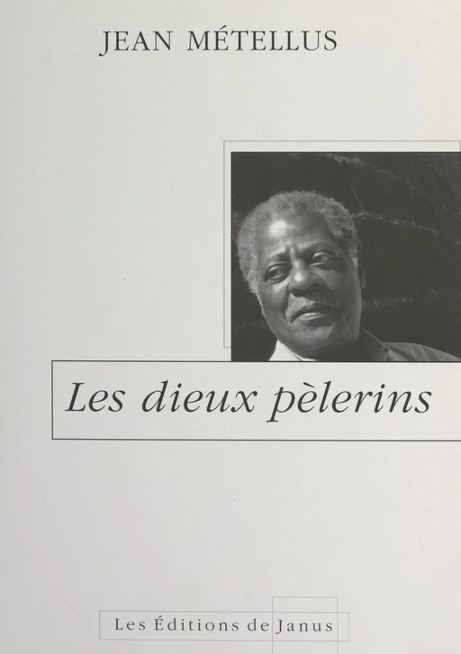 Les dieux pèlerins - Jean Métellus - FeniXX réédition numérique