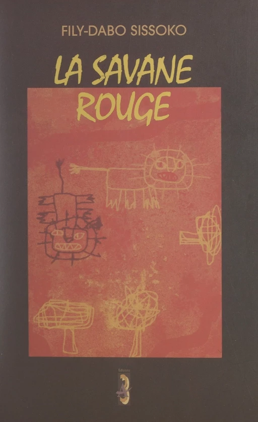 La savane rouge - Fily-Dabo Sissoko - FeniXX réédition numérique