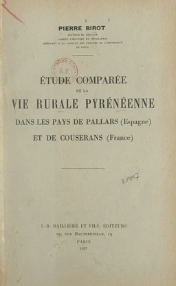 Étude comparée de la vie rurale pyrénéenne dans les pays de Pallars (Espagne) et de Couserans (France)