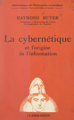 La cybernétique et l'origine de l'information