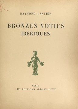 Bronzes votifs ibériques