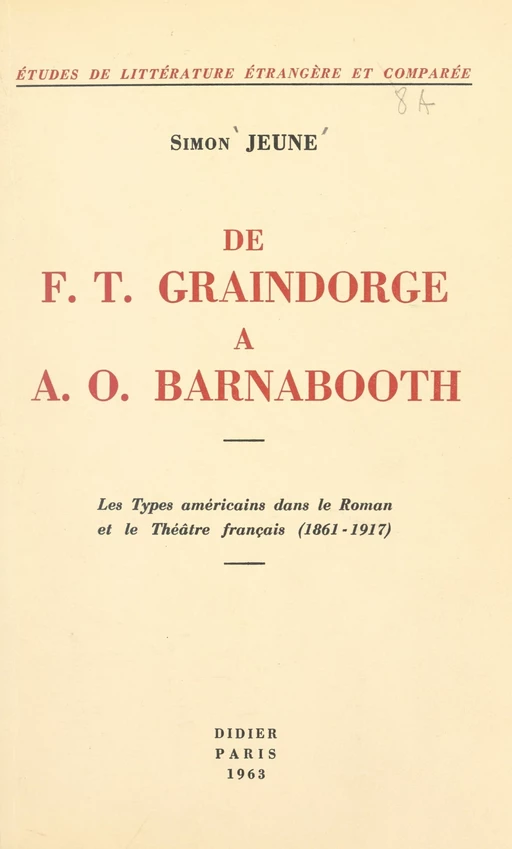 De F. T. Graindorge à A. O. Barnabooth - Simon Jeune - FeniXX réédition numérique