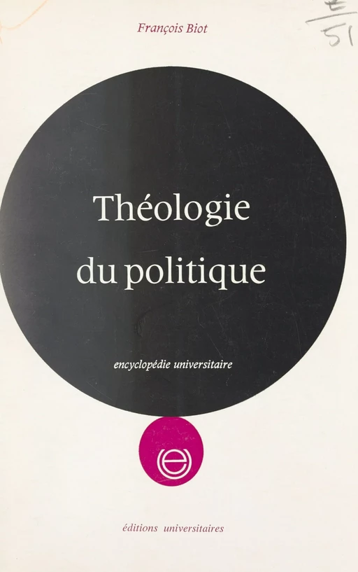 Théologie du politique - François Biot - FeniXX réédition numérique