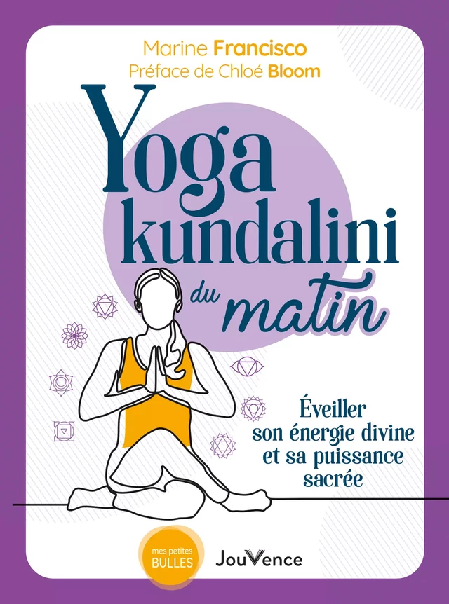 Yoga kundalini du matin - Chloé Bloom, Marine Francisco - Éditions Jouvence