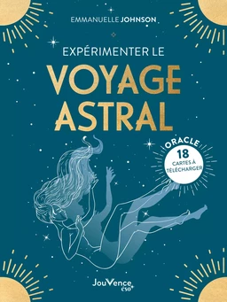 Expérimenter le voyage astral