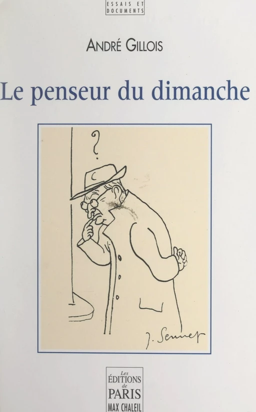 Le penseur du dimanche - André Gillois - FeniXX réédition numérique