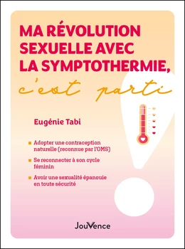 Ma révolution sexuelle avec la symptothermie, c’est parti !