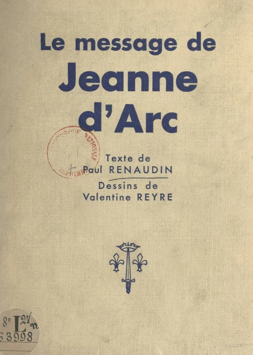 Le message de Jeanne d'Arc - Paul Renaudin - FeniXX réédition numérique