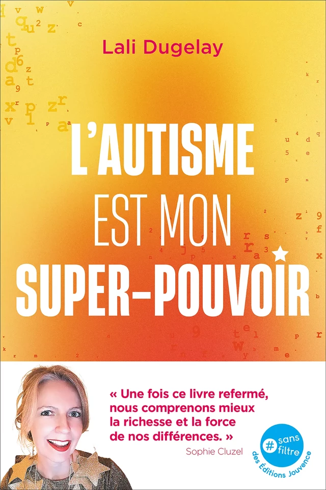 L'autisme est mon super-pouvoir - Lali Dugelay - Éditions Jouvence