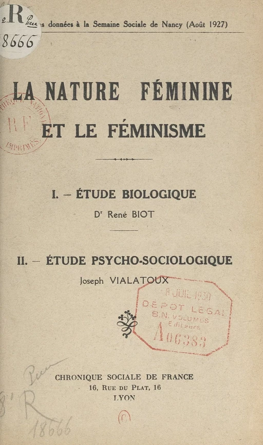 La nature féminine et le féminisme : Étude biologique par le Docteur René Biot - René Biot, Joseph Vialatoux - FeniXX réédition numérique