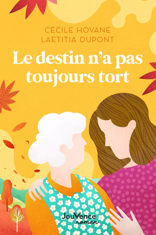 Le destin n'a pas toujours tort - Laetitia Dupont, Cécile Hovane - Éditions Jouvence