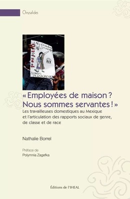 « Employées de maison ? Nous sommes servantes »